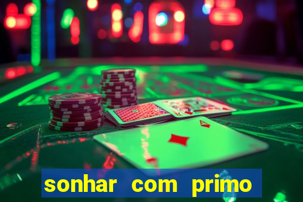 sonhar com primo livro dos sonhos